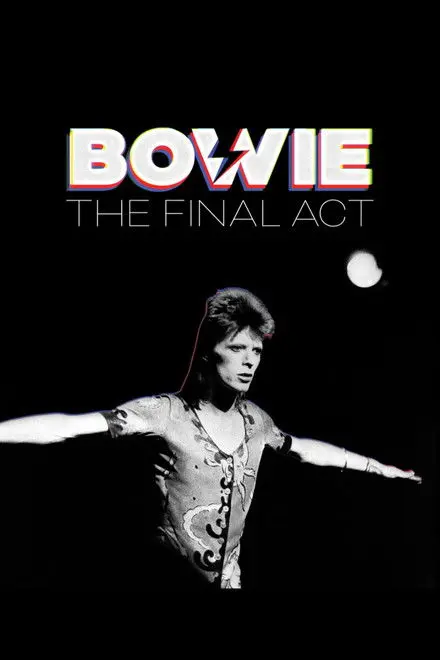 David Bowie The Final Act David Bowie The Final Act