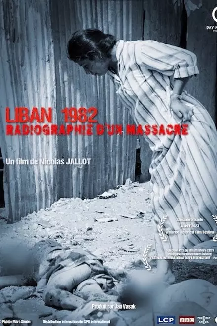 Lebanon 1982 - X-ray of a massacre