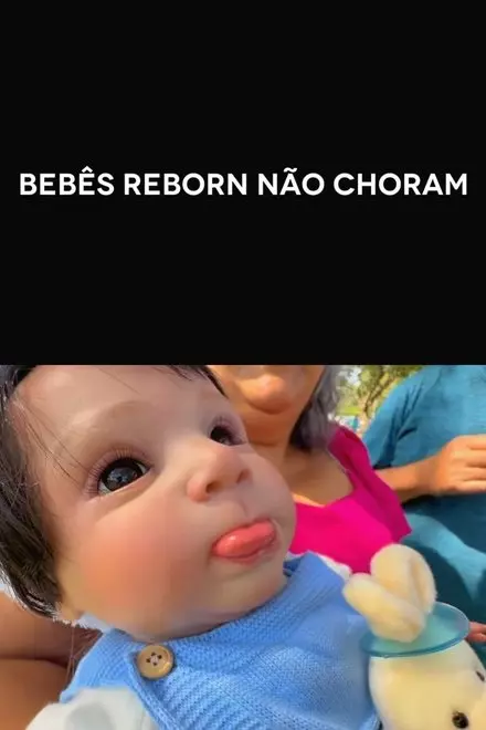 Reborn Dolls Don't Cry